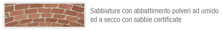 SABBIATURE CON ABBATTIMENTO POLVERI AD UMIDO ED A SECCO CON SABBIE CERTIFICATE